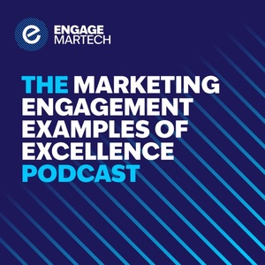 Marketing Engagement, Examples of Excellence podcast artwork